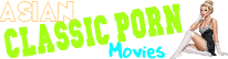 Asian Classic Porn Movies
